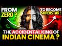 The ACCIDENTAL KING Of Indian Cinema ?